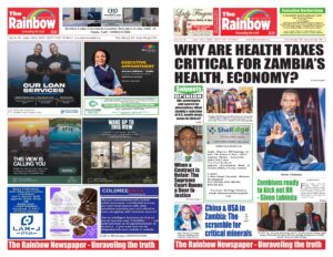 The Rainbow🌈 Newspaper Zambia 🇿🇲 Limited ('RNZL') Edition 186 Friday, 10th April , 2026 -Sunday, 19th April, 2026 www.rainbownewszambia.com/ www.kwilanzinewszambia.com